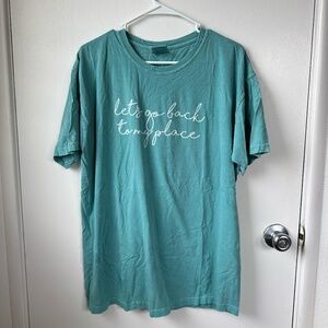 Teal/turquoise shirt size large "Lets go back to my place"